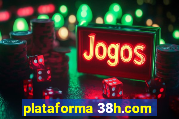 plataforma 38h.com